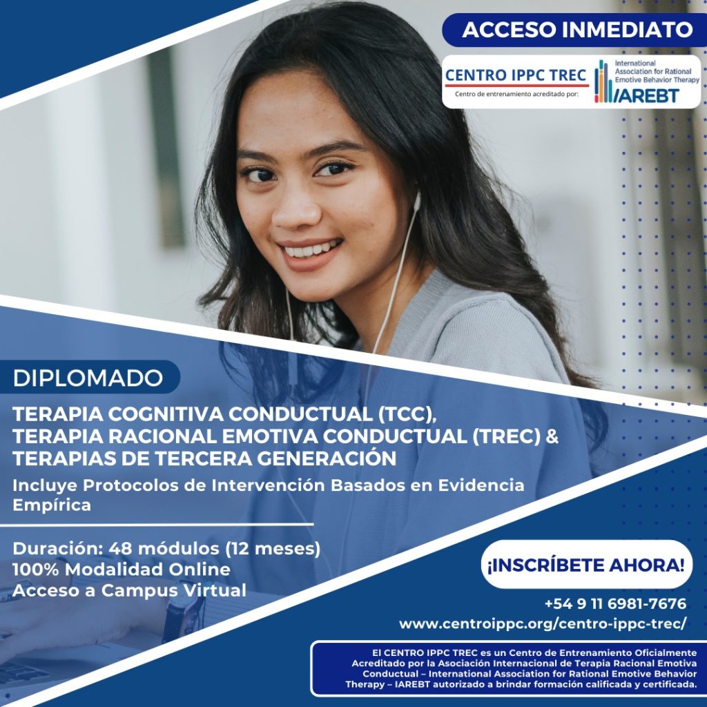Diplomado en Terapia Cognitiva Conductual (TCC), Terapia Racional Emotiva Conductual (TREC) & Terapias de Tercera Generación