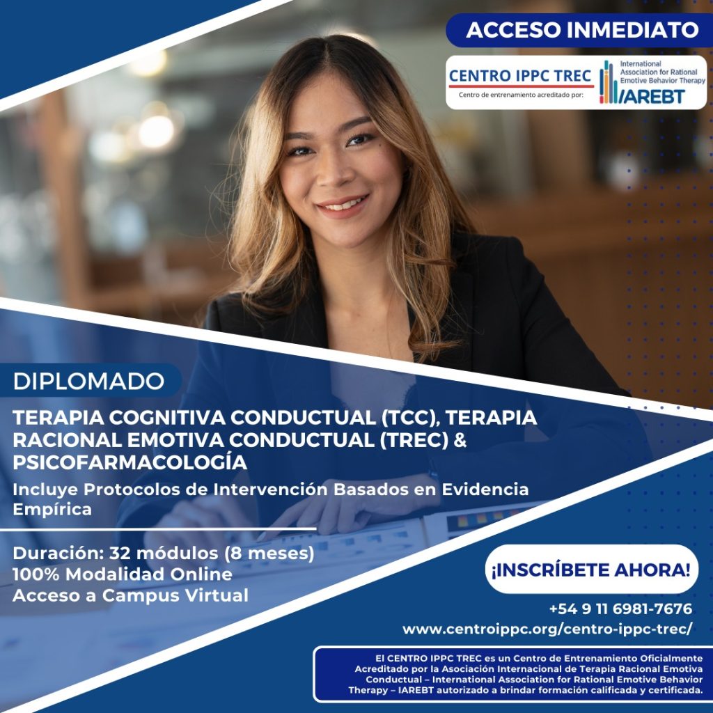 Diplomado en Terapia Cognitiva Conductual (TCC), Terapia Racional Emotiva Conductual (TREC) & Psicofarmacología
